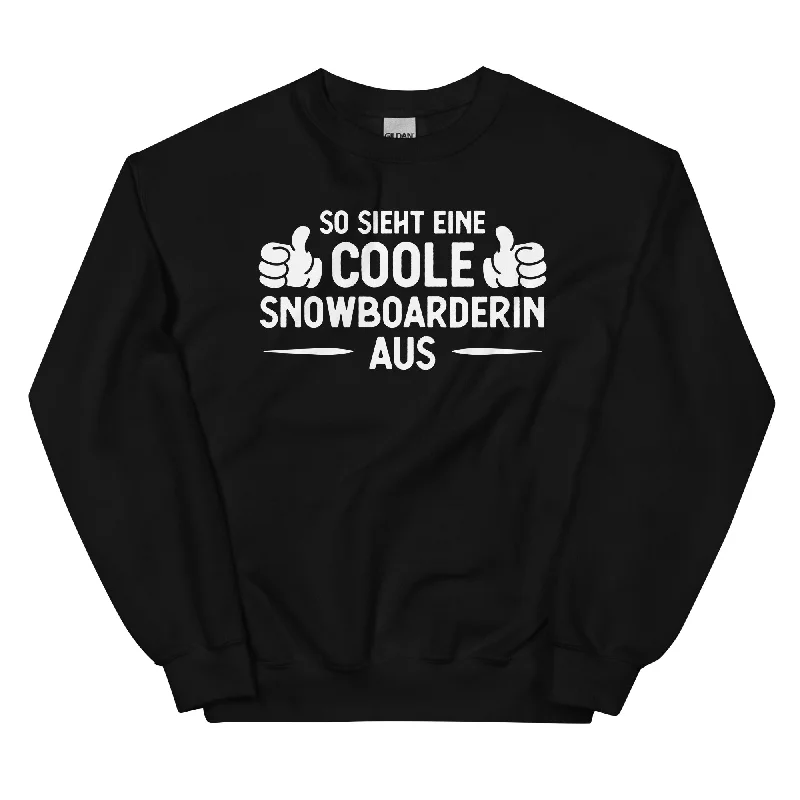 So Sieht Eine Coole Snowboarderin Aus - Sweatshirt (Unisex) Hoodie with Slit Hem Functional Movement So Sieht Eine Coole Snowboarderin Aus - Sweatshirt (Unisex) Hoodie with Slit Hem Functional Movement