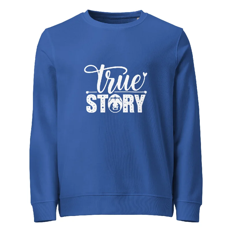 True Story White Graphics Women Organic Sweatshirt Hoodie with Hem Detail Decorative Unique True Story White Graphics Women Organic Sweatshirt Hoodie with Hem Detail Decorative Unique
