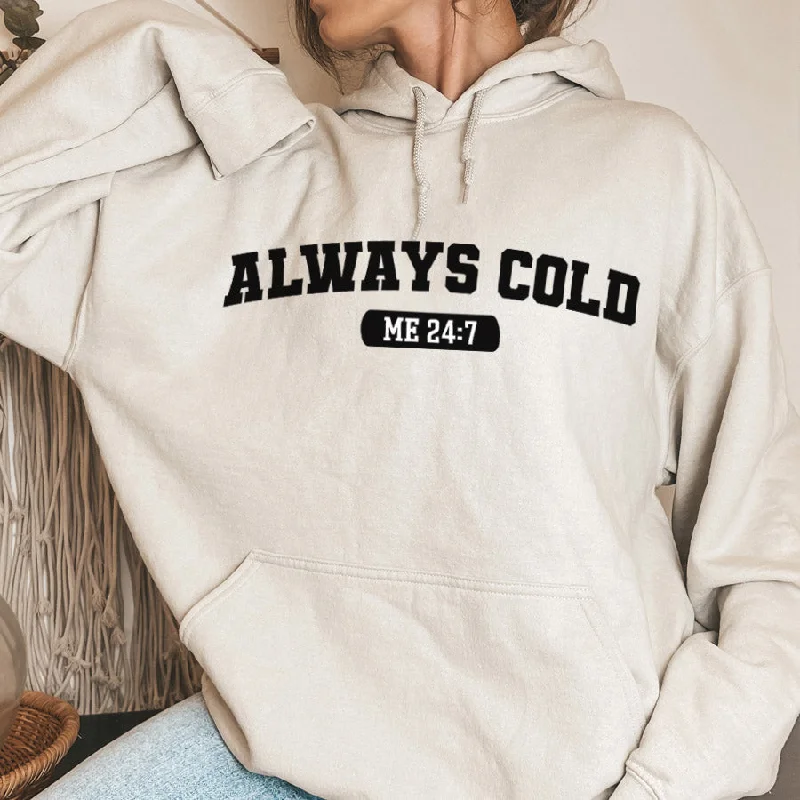 24/7 I'm Cold Hoodie Hoodie with Hidden Zipper Minimalist Clean