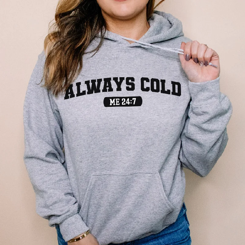 24/7 I'm Cold Hoodie Hoodie with Velcro Closure Adjustable Secure