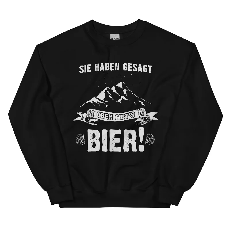 Sie haben gesagt oben gibts Bier - Sweatshirt (Unisex) Hoodie Crop Top Short Trendy