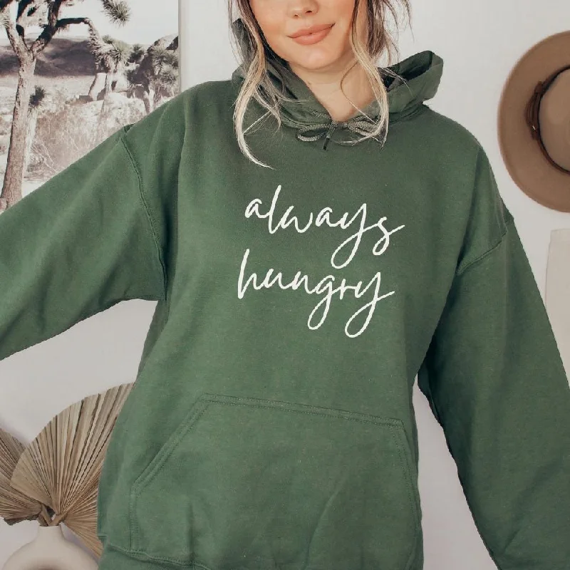 Always Hungry Hoodie Hoodie with Strings Custom Fit Adjustable