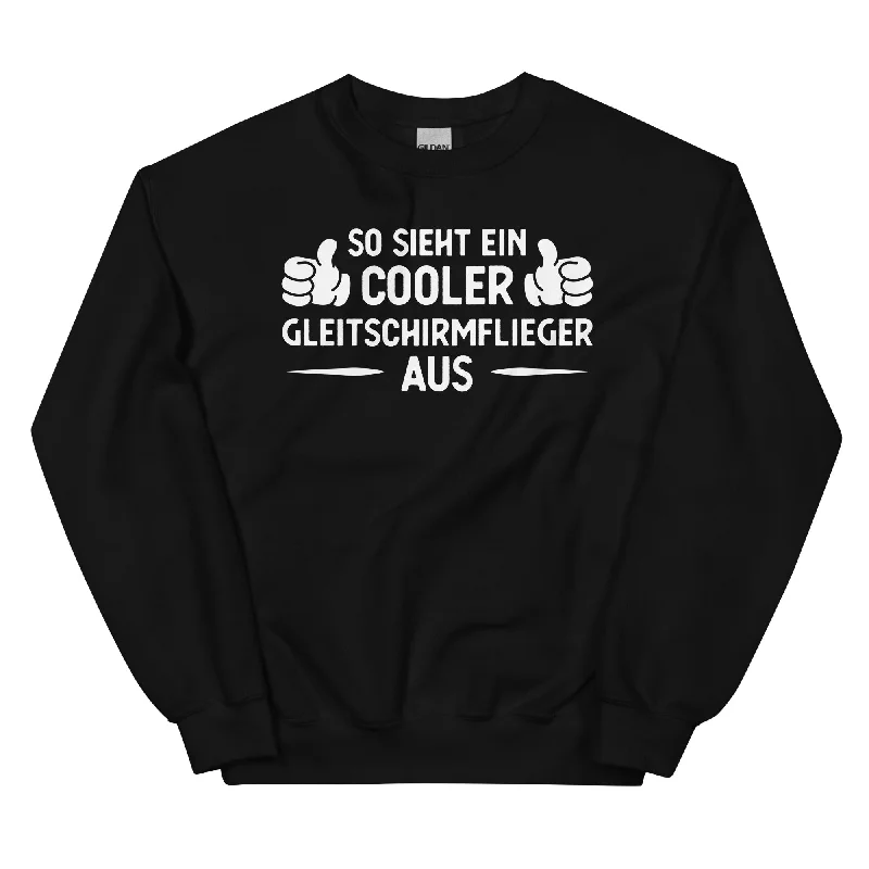 So Sieht Ein Cooler Gleitschirmflieger Aus - Sweatshirt (Unisex) Hoodie Crop Top Short Trendy So Sieht Ein Cooler Gleitschirmflieger Aus - Sweatshirt (Unisex) Hoodie Crop Top Short Trendy