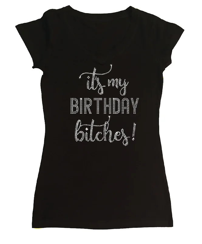 Womens T-shirt with It's MyBirthday Bithches in Rhinestones Fitted T-Shirt Seamless Stretchy Womens T-shirt with It's MyBirthday Bithches in Rhinestones Fitted T-Shirt Seamless Stretchy
