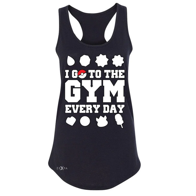 Zexpa Apparel™I Go To The Gym Every Day Women's Racerback Poke Shirt Fan Sleeveless Welt Pockets Slit Pockets Flap Pockets